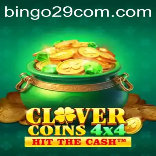 Discover the Exciting World of CloverCoins4x4 and bingo29