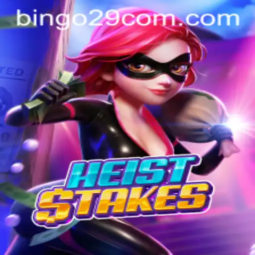 Discover the Thrills of HeistStakes with Bingo29